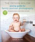 Design Aglow Posing Guide for Family Portrait Photography - eBook