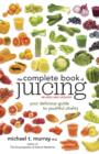 Complete Book of Juicing, Revised and Updated - eBook