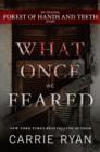 What Once We Feared: An Original Forest of Hands and Teeth Story - eBook