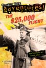 $25,000 Flight (Totally True Adventures) - eBook