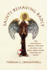 Saints Behaving Badly - eBook
