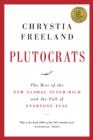 Plutocrats : The New Golden Age - eBook