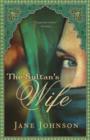 The Sultan's Wife - eBook