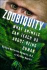 Zoobiquity : What Animals Can Teach Us About Being Human - eBook