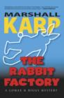 The Rabbit Factory : A Novel - eBook