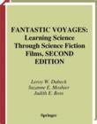 Fantastic Voyages : Learning Science Through Science Fiction Films - eBook
