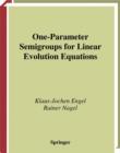 One-Parameter Semigroups for Linear Evolution Equations - eBook