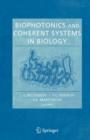 Biophotonics and Coherent Systems in Biology - Book