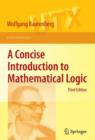 A Concise Introduction to Mathematical Logic - eBook