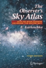 The Observer's Sky Atlas : With 50 Star Charts Covering the Entire Sky - eBook