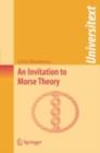 An Invitation to Morse Theory - eBook
