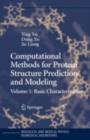Computational Methods for Protein Structure Prediction and Modeling : Volume 1: Basic Characterization - eBook