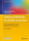 Statistical Methods for Quality Assurance : Basics, Measurement, Control, Capability, and Improvement - eBook