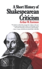 A Short History of Shakespearean Criticism - Book