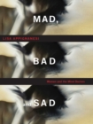 Mad, Bad, and Sad : A History of Women and the Mind Doctors - eBook