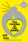 The Ticking Is the Bomb : A Memoir - eBook