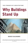 Why Buildings Stand Up : The Strength of Architecture - Book