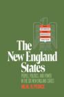 The New England States : People, Politics, and Power in the Six New England States - Book