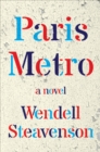 Paris Metro : A Novel - eBook