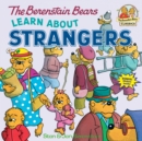 The Berenstain Bears Learn About Strangers - Book