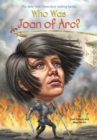 Who Was Joan of Arc? - eBook