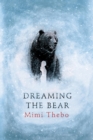 Dreaming the Bear - eBook
