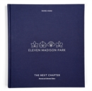Eleven Madison Park: The Next Chapter, Revised and Unlimited Edition - eBook