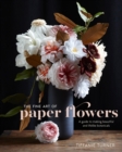 Fine Art of Paper Flowers - eBook