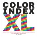 Color Index XL : More than 1100 New Palettes with CMYK and RGB Formulas for Designers and Artists - Book