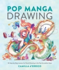 Pop Manga Drawing : 30 Step-by-Step Lessons for Pencil Drawing in the Pop Surrealism Style - Book