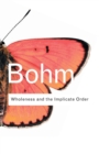 Wholeness and the Implicate Order - Book