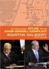 The Routledge Atlas of the Arab-Israeli Conflict - Book