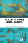Film and the Chinese Medical Humanities - eBook