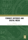 Feminist Histories and Digital Media - eBook