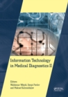 Information Technology in Medical Diagnostics II : Proceedings of the International Scientific Internet Conference “Computer Graphics and Image Processing" and the XLVIIIth International Scientific an - eBook