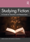 Studying Fiction : A Guide for Teachers and Researchers - eBook