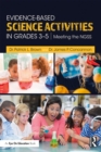 Evidence-Based Science Activities in Grades 3-5 : Meeting the NGSS - eBook
