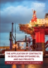 The Application of Contracts in Developing Offshore Oil and Gas Projects - eBook