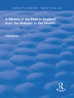 A History of the Post in England from the Romans to the Stuarts - eBook