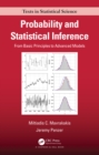 Probability and Statistical Inference : From Basic Principles to Advanced Models - eBook