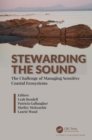 Stewarding the Sound : The Challenge of Managing Sensitive Coastal Ecosystems - eBook