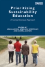 Prioritizing Sustainability Education : A Comprehensive Approach - eBook