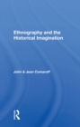 Ethnography And The Historical Imagination - eBook