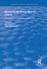Mental Health Social Work in Ireland : Comparative Issues in Policy and Practice - eBook
