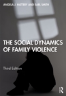 The Social Dynamics of Family Violence - eBook