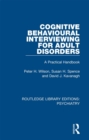Cognitive Behavioural Interviewing for Adult Disorders : A Practical Handbook - eBook
