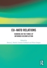 EU-NATO Relations : Running on the Fumes of Informed Deconfliction - eBook