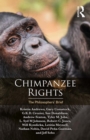 Chimpanzee Rights : The Philosophers' Brief - eBook