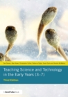 Teaching Science and Technology in the Early Years (3-7) - eBook