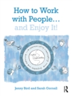 How to Work with People... and Enjoy It! - eBook
